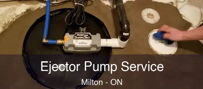  Ejector Pump Service Milton - ON