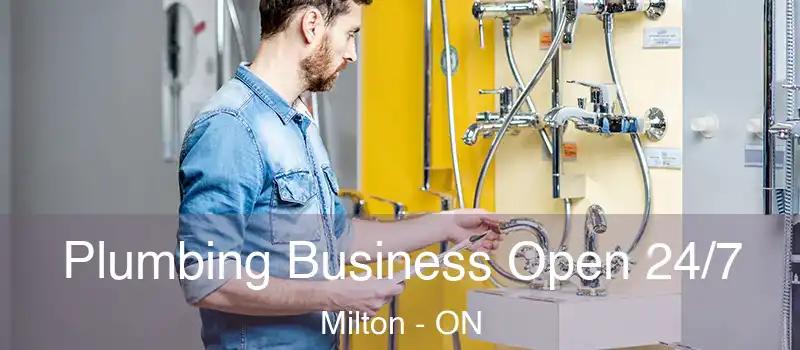  Plumbing Business Open 24/7 Milton - ON