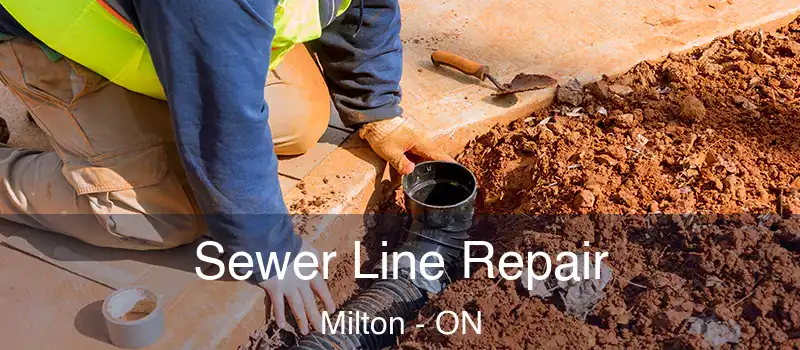  Sewer Line Repair Milton - ON